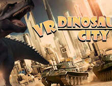 [VR游戏下载] VR巨兽城市（VR Dinosaur City War）