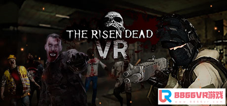 [VR交流学习] 复活的死亡VR The Risen Dead VR vr game crack4330 作者:admin 帖子ID:61 虎虎,破解,复活,死亡,risen