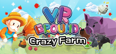 [VR交流学习] 虚拟庭院:疯狂农场 (VRGROUND : Crazy Farm) vr game crack7627 作者:admin 帖子ID:185 破解,虚拟,庭院,crazy