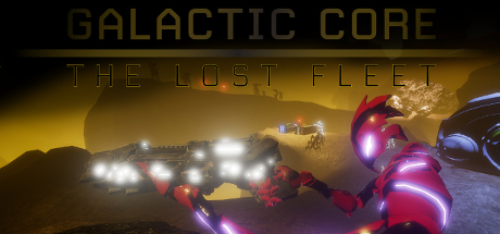 [VR交流学习] 银河核心; 失落的舰队Galactic Core: The Lost Fleet (VR)7077 作者:蜡笔小猪 帖子ID:372 破解,银河,核心,失落,舰队
