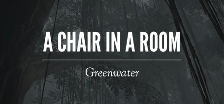 [VR交流学习] 屋中小椅:绿水 (A Chair in a Room : Greenwater)1281 作者:蜡笔小猪 帖子ID:403 破解,中小,绿水
