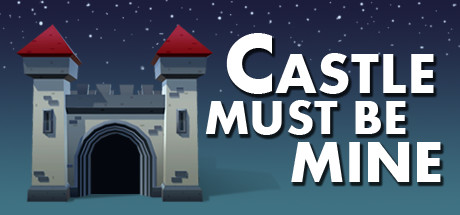 [VR交流学习] 城堡必须是我的 (Castle Must Be Mine) vr game crack4273 作者:蜡笔小猪 帖子ID:502 必须,我的,castle,must