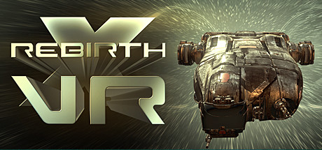 [VR交流学习] X-重生 VR版 (X Rebirth VR Edition) vr game crack2439 作者:蜡笔小猪 帖子ID:519 破解,重生,rebirth,edition