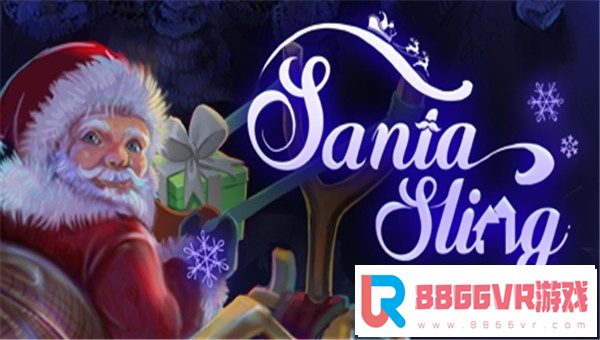[VR交流学习] 圣诞弹弓 (Santa Sling) vr game crack1010 作者:蜡笔小猪 帖子ID:596 破解,圣诞,弹弓,santa