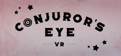 [VR交流学习] 魔术师之眼 VR (Conjuror's Eye) vr game crack5623 作者:蜡笔小猪 帖子ID:865 破解,魔术师