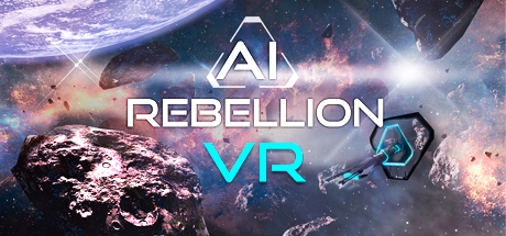 [VR交流学习] AI叛乱 (AI Rebellion) vr game crack6513 作者:蜡笔小猪 帖子ID:1041 破解,叛乱,rebellion