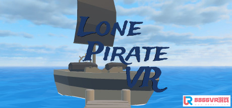 [VR交流学习] 孤独的海盗VR（Lone Pirate VR）vr game crack3287 作者:admin 帖子ID:1816 交流学习,海盗,pirate,game