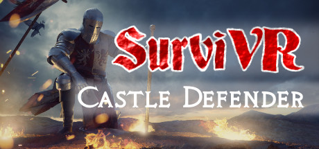 [VR交流学习] 生存者-城堡防御者（SurviVR - Castle Defender）5783 作者:admin 帖子ID:2057 交流学习,生存者,城堡,防御,castle