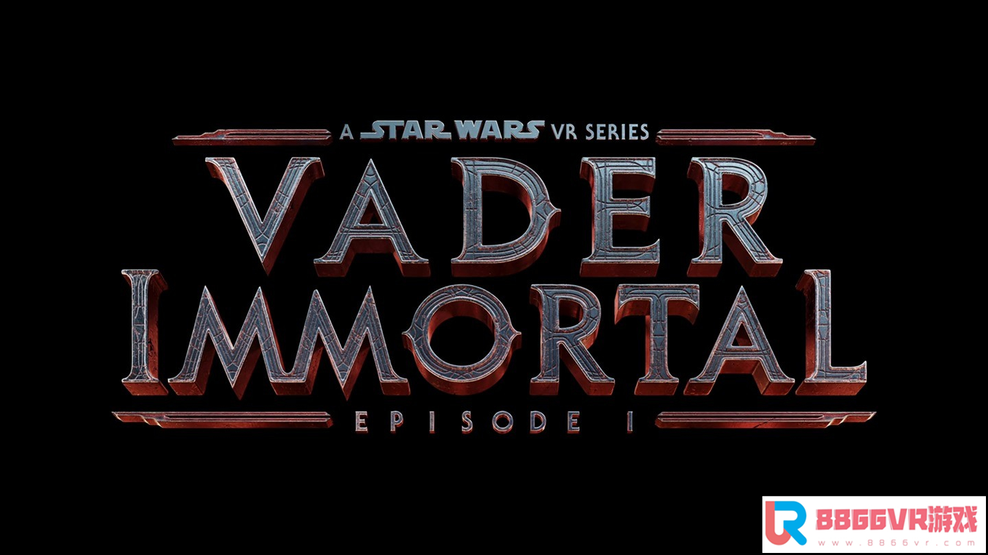 [Oculus quest] 星战大战（Vader Immortal: Episode I）4681 作者:admin 帖子ID:2226 星战游戏,星战,星战外传