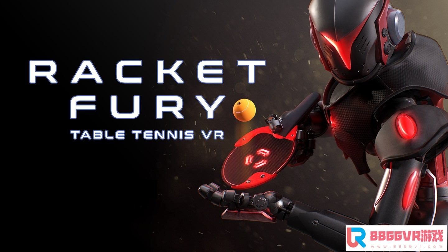 [Oculus quest] 球拍狂怒乒乓球（Racket Fury: Table Tennis VR）4674 作者:admin 帖子ID:2236 乒乓球拍专卖,乒乓球拍底板