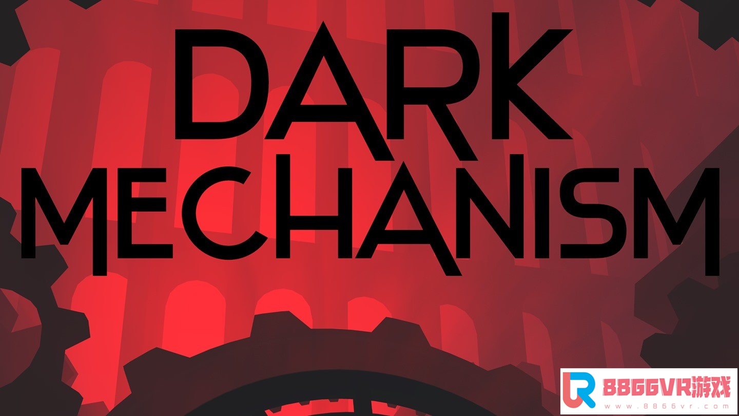 [VR共享内容] 黑暗齿轮VR（Dark Mechanism）9383 作者:admin 帖子ID:2441 黑暗齿轮,暗齿轮,黑齿轮,暗之齿轮解析
