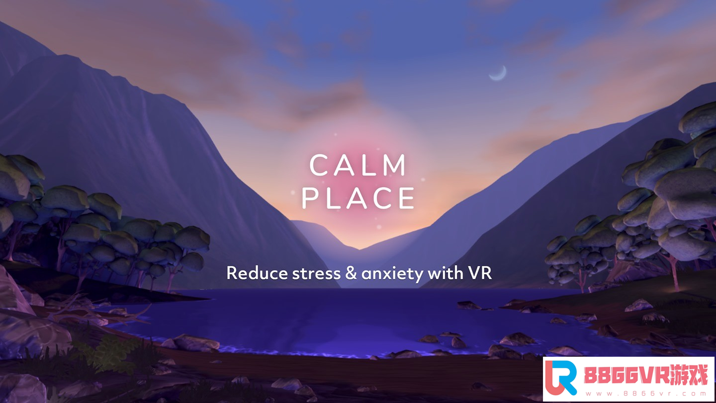 [VR共享内容] 平静的地方VR（Calm Place）9292 作者:admin 帖子ID:2453 Keep calm,calm down,calm中文,calm翻译,calm怎么用