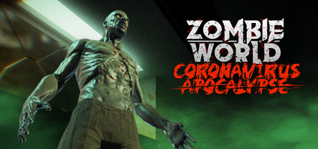 [VR交流学习]欢迎来到世界末日(Zombie World Coronavirus Apocalypse VR)5620 作者:admin 帖子ID:2822 