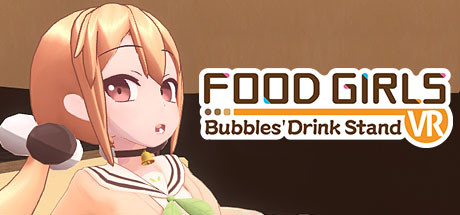 [VR交流学习] 食用系少女 VR（Food Girls - Bubbles' Drink Stand VR）8852 作者:admin 帖子ID:2832 