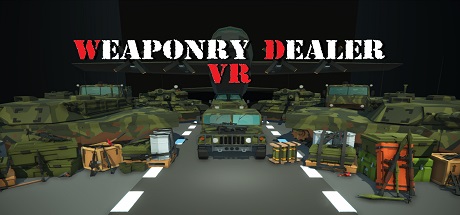 [VR交流学习] 美国卖枪店（Weaponry Dealer VR）vr game crack9224 作者:admin 帖子ID:2838 