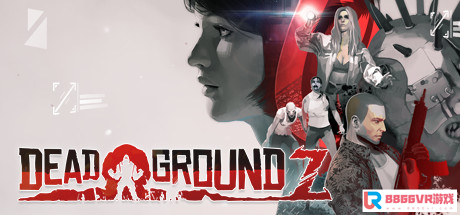 [VR交流学习] 死亡地带Z（Dead GroundZ）vr game crack3847 作者:admin 帖子ID:2867 