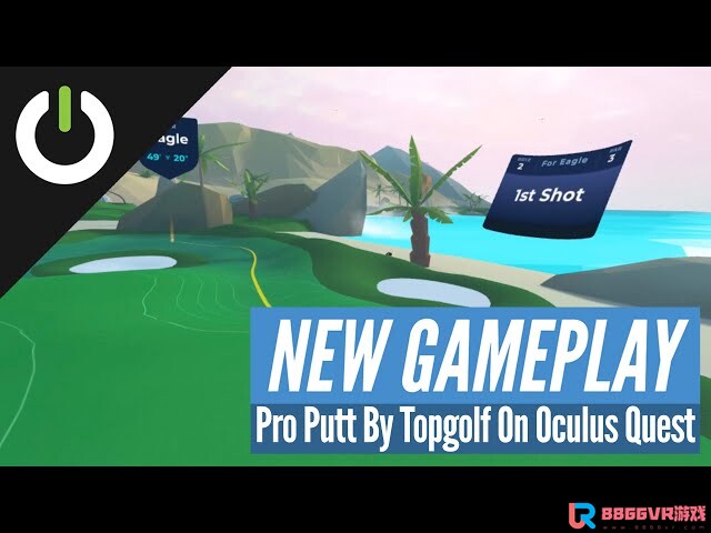 [Oculus quest] 高尔夫球（Pro Putt by Topgolf）63 作者:admin 帖子ID:3221 