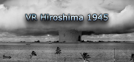 [VR游戏下载] 1945年 第一次原子弹（VR Hiroshima 1945）3459 作者:admin 帖子ID:3601 