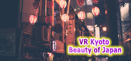 [VR游戏下载] VR京都:日本之美（VR Kyoto: Beauty of Japan）612 作者:admin 帖子ID:3749 