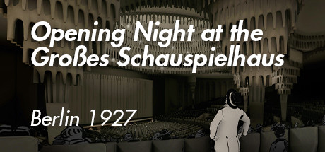 [VR下载]大剧院之夜 (Ein Abend im Großen Schauspielhaus - Berlin 1927)8409 作者:admin 帖子ID:4198 