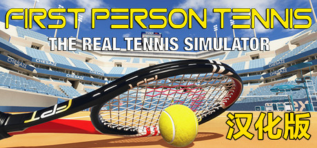 【VR汉化】网球模拟器 VR (First Person Tennis-The Real Tennis Simulator)5050 作者:admin 帖子ID:4316 