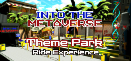 [VR游戏下载]主题公园 (Into the Metaverse Theme Park Ride Experience)8354 作者:admin 帖子ID:4777 