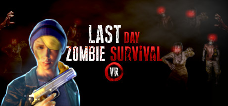 [免费VR游戏下载] 末日僵尸生存 (Last Day: Zombie Survival VR)631 作者:admin 帖子ID:5366 