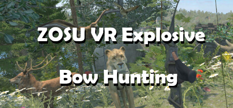 [VR游戏下载] 爆弓狩猎VR（ZOSU VR Explosive Bow Hunting）5669 作者:admin 帖子ID:5793 