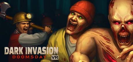 [VR游戏下载] 黑暗入侵VR:末日（Dark Invasion VR: Doomsday）4638 作者:admin 帖子ID:5942 