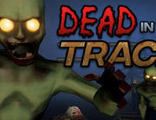 [VR游戏下载] 保护火车VR（Dead In Your TrackZ）