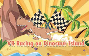 [VR游戏下载] 恐龙岛 VR（VR Racing on Dinosaur Island）