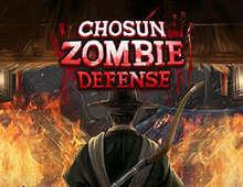[VR游戏下载] 朝鲜丧尸防御战（Chosun Zombie Defense）
