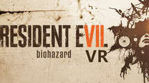 [VR游戏下载] 生化危机 7 VR（Resident Evil 7 Biohazard）中文+VR版