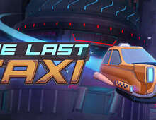 [免费VR游戏下载] 最后一辆出租车（The Last Taxi）
