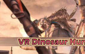 [VR游戏下载] VR恐龙猎手 (VR Dinosaur Hunter)