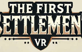 [VR游戏下载] 第一殖民地VR（The First Settlement VR）