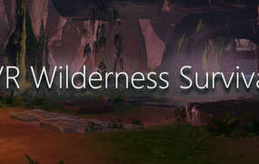[VR游戏下载] VR荒野生存（VR Wilderness Survival）