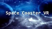 [VR游戏下载] 太空过山车VR（Space Coaster VR）