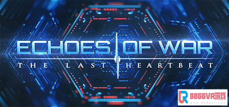 【dujVR汉化】战争回响:最后的心跳 (ECHOES OF WAR: The Last Heartb...4281 作者:admin 帖子ID:28 汉化,战争,回响,心跳