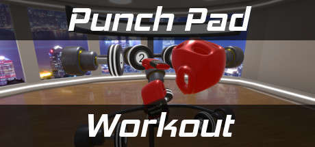 [VR交流学习] 拳击训练 VR (Punch Pad Workout) vr game crack1779 作者:虎虎生威 帖子ID:74 虎虎,破解,拳击,训练,workout