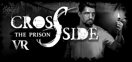 [VR交流学习] 突围:监狱 VR (CrossSide: The Prison) vr game crack8899 作者:307836997 帖子ID:148 虎虎,破解,突围,监狱