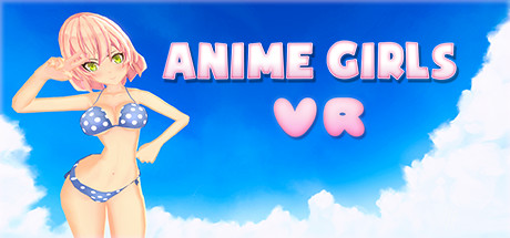 【VR破解】Anime Girls VR5189 作者:蜡笔小猪 帖子ID:578 破解,anime