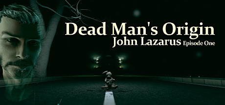 约翰·拉撒路-第一集（John Lazarus - Episode 1: Dead Man's Origin）9720 作者:蜡笔小猪 帖子ID:850 约翰,死亡开端,john,lazarus,episode