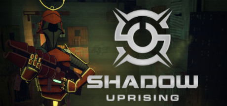 【VR破解】影子起义 Shadow Uprising8289 作者:admin 帖子ID:1361 起义,shadow,uprising