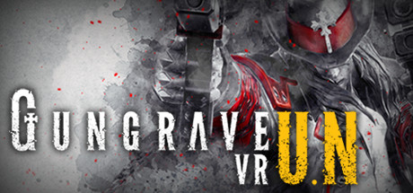 [VR交流学习]枪神VR U.N（GUNGRAVE VR U.N）VR game crack2822 作者:admin 帖子ID:1487 枪神,game