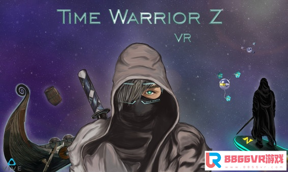 [VR交流学习] 时间战士Z（Time Warrior Z VR）vr game crack667 作者:admin 帖子ID:1688 交流学习,时间,战士,time,warrior