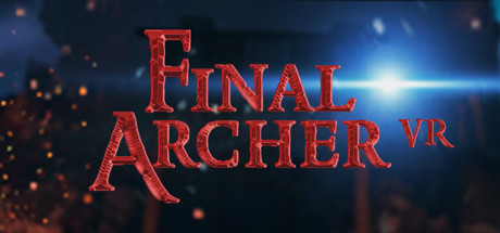 [VR交流学习] 最后弓箭手（FINAL ARCHER VR）vr game crack1847 作者:admin 帖子ID:2041 交流学习,最后,final,archer,game