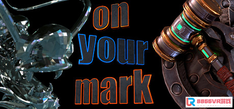 [VR交流学习] 马克的时空（On Your Mark）vr game crack447 作者:admin 帖子ID:2047 交流学习,马克,时空,game