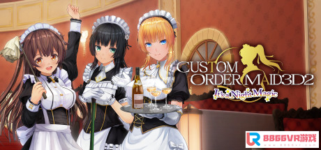 [VR交流学习]女仆3D2（CUSTOM ORDER MAID 3D2 It's a Night Magic）VR专版4991 作者:admin 帖子ID:2110 交流学习,女仆,custom,order,night