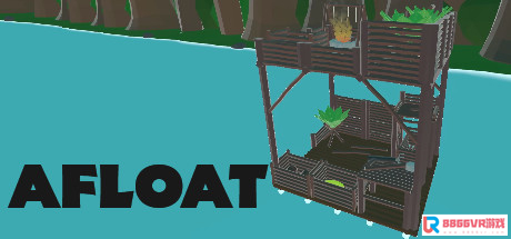 [VR交流学习]木筏（Afloat）vr game crack3977 作者:admin 帖子ID:2168 木筏,game